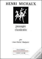 Henri Michaux, Passager Clandestin