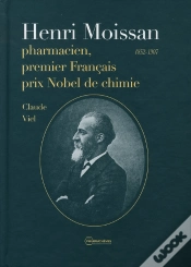 Capa do artigo Henri Moissan Pharmacien, Premier Prix Nobel De Chimie