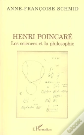 Henri Pointcare ; Les Sciences Et La Philosophie