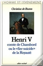 Capa do artigo Henri V ; Comte De Chamborg Ou Le "Fier Suicide" De La Royauté