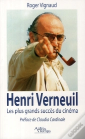 Henri Verneuil ; De L'Immigré Au Grand Conteur Du Cinéma Populaire