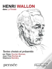 Henri Wallon : Textes Choisis Et Présentés