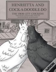 Henrietta And Cock-A-Doodle-Do