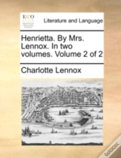 Capa do artigo Henrietta. By Mrs. Lennox. In Two Volume