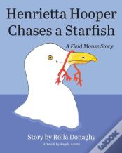 Henrietta Hooper Chases A Starfish