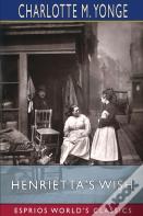 Henrietta'S Wish (Esprios Classics)