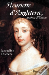 Henriette D'Angleterre , Duchesse D'Orleans
