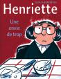 Henriette T.1; Une Envie De Trop - Preview