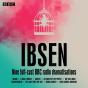 Henrik Ibsen: Nine Full-Cast Bbc Radio Dramatisations - Preview