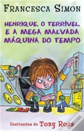 Henrique e a Mega Malvada Máquina do Tempo