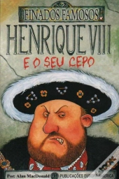Henrique VIII e o Seu Cepo