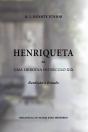 Henriqueta ou Uma Heroína do Século XIX - Preview