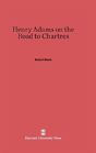 Henry Adams On The Road To Chartres - Preview