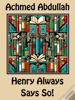 Capa do artigo Henry Always Says So!