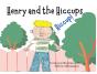 Henry And The Hiccups - Preview