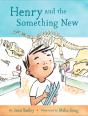 Henry And The Something New - Preview