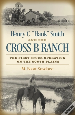 Capa do artigo Henry C. &Quote;Hank&Quote; Smith And The Cross B Ranch