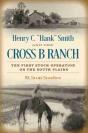 Henry C. "Hank" Smith And The Cross B Ranch - Preview