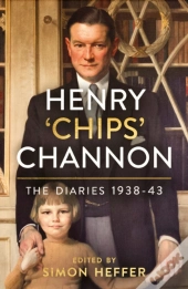 Henry 'Chips' Channon: The Diaries (Volume 2)