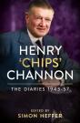 Henry 'Chips' Channon: The Diaries (Volume 3): 1943-57 - Preview