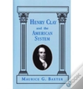 Henry Clay And The American System