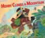 Henry Climbs A Mountain - Preview