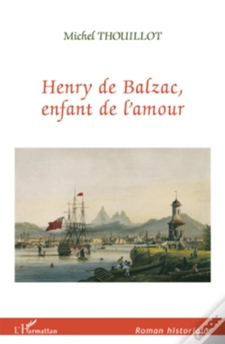 Capa do artigo Henry De Balzac, Enfant De L'Amour