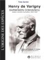 Henry De Varigny ; Darwinien Convaincu ; Médecin, Chercheur Et Journaliste (1855-1934) - Preview