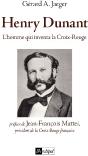 Henry Dunant, L Homme Qui Inventa Le Droit Humanitaire - Preview