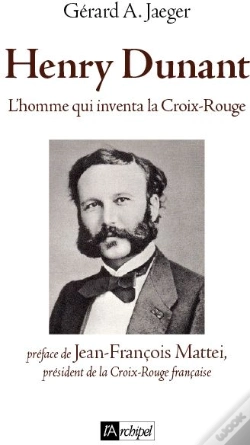 Capa do artigo Henry Dunant, L Homme Qui Inventa Le Droit Humanitaire