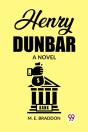 Henry Dunbara Novel (Edition2023) - Preview