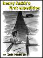 Henry Fuckit'S First Expedition - Preview