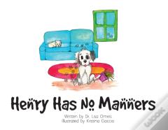 Henry Has No Manners