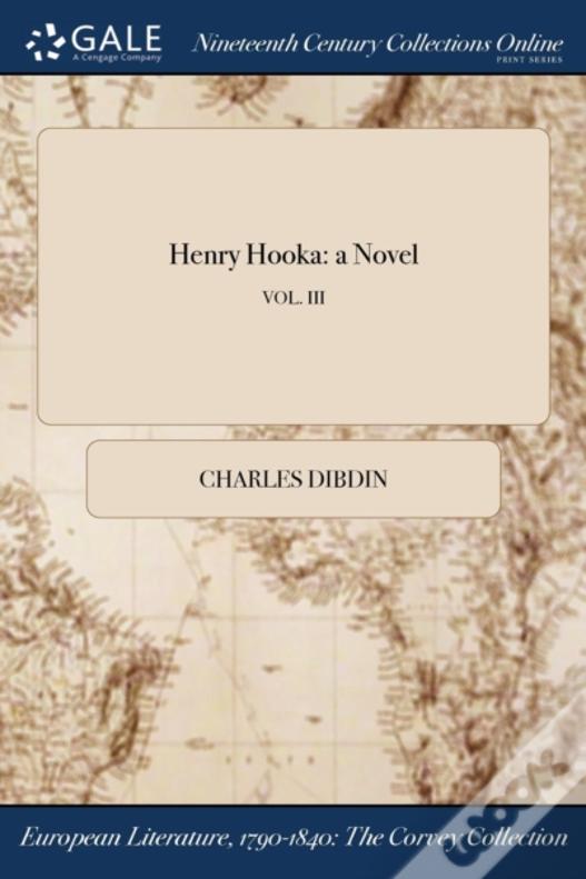 Henry Hooka: A Novel; Vol. Iii