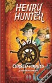 Henry Hunter And The Cursed Pirates