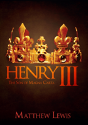 Henry Iii - Preview