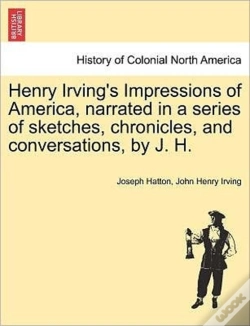 Capa do artigo Henry Irving'S Impressions Of America, N