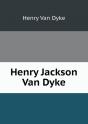 Henry Jackson Van Dyke - Preview