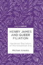 Henry James And Queer Filiation - Preview