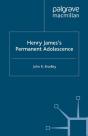 Henry James'S Permanent Adolescence - Preview