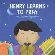 Henry Learns To Pray