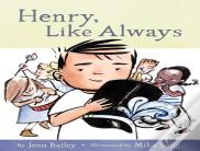Henry, Like Always