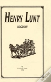 Henry Lunt Biography