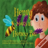 Henry Meets A Honey Bee