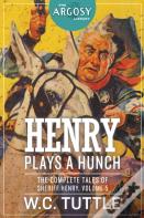 Henry Plays A Hunch