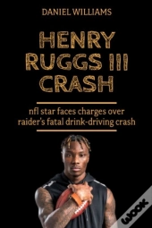 Henry Ruggs Iii Crash