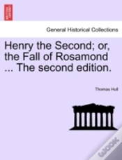 Capa do artigo Henry The Second; Or, The Fall Of Rosamo