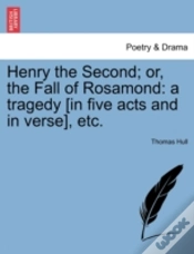 Capa do artigo Henry The Second; Or, The Fall Of Rosamo