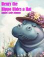 Henry Thea Hippo Hides A Hat - Preview