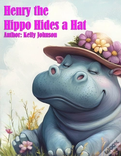 Capa do artigo Henry Thea Hippo Hides A Hat